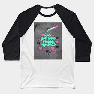 i've got love inside my dna Baseball T-Shirt